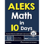 ALEKS Math in 10 Days: The Most Effective ALEKS Math Crash Course - Paperback