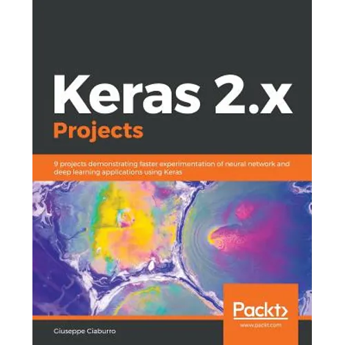 Keras 2.x Projects - Paperback