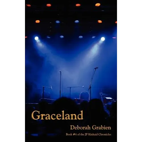 Graceland: Book 4 of the Jp Kinkaid Chronicles - Paperback