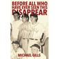 Before All Who Have Ever Seen This Disappear - Paperback