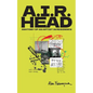 A.I.R. Head: Anatomy of an Artist In Residence - Paperback