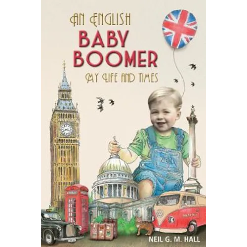 An English Baby Boomer: My Life and Times - Paperback