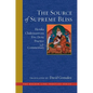 The Source of Supreme Bliss: Heruka Chakrasamvara Five Deity Practice and Commentary - Hardcover