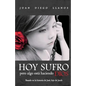 Hoy sufro pero algo está haciendo Dios - Paperback