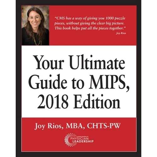 Your Ultimate Guide to MIPS, 2018 Edition - Paperback