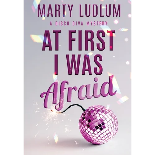 At First I Was Afraid - Hardcover