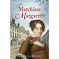 Matchless Margaret - Paperback