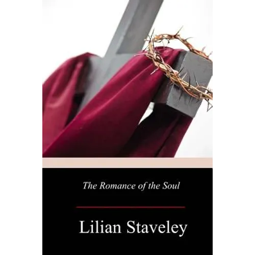 The Romance of the Soul - Paperback