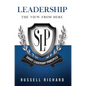 Leadership: The View from Here - Hardcover