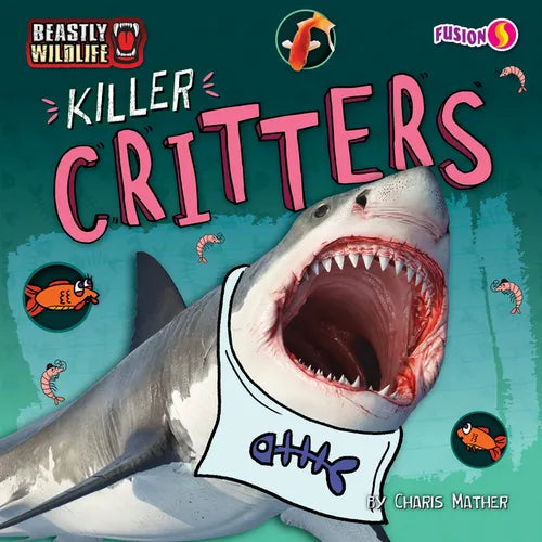 Killer Critters - Library Binding