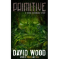 Primitive: A Bones Bonebrake Adventure - Paperback