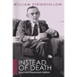 Instead of Death - Paperback