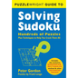 Puzzlewright Guide to Solving Sudoku: Hundreds of Puzzles Plus Techniques to Help You Crack Them All - Paperback