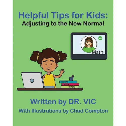 Helpful Tips for Kids: Adjusting to the New Normal - Paperback