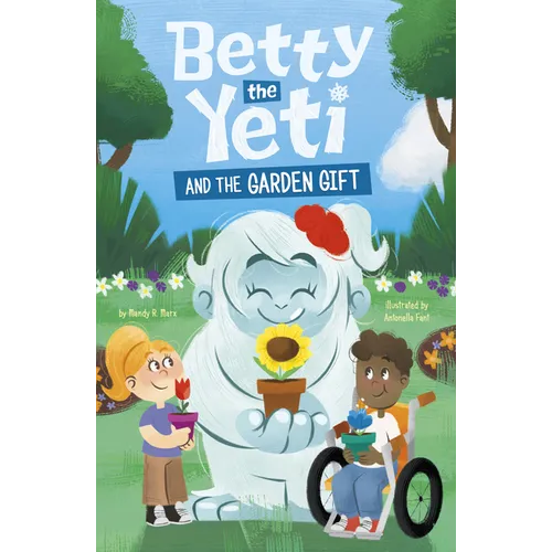 Betty the Yeti and the Garden Gift - Paperback