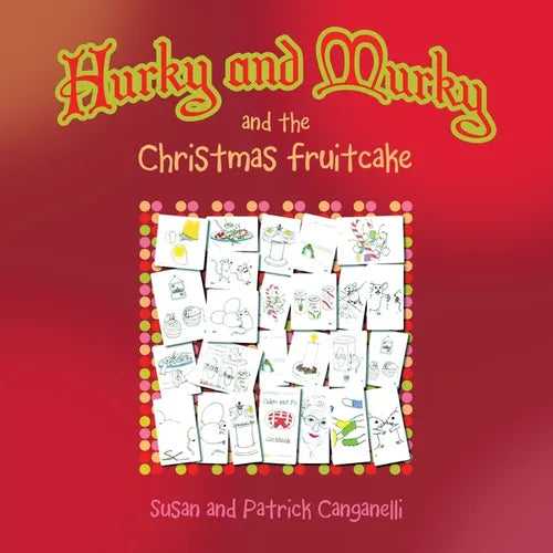Hurky and Murky and the Christmas Fruitcake - Paperback