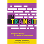 In Transit: Being Non-Binary in a World of Dichotomies - Hardcover