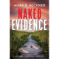 Naked Evidence: Crime Thrillers - Paperback