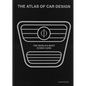 The Atlas of Car Design: The World's Most Iconic Cars (Onyx Edition) - Hardcover