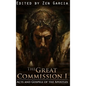 Great Commission I: The Acts and Gospels of the Apostles - Hardcover