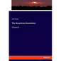 The American Revolution: Volume II - Paperback