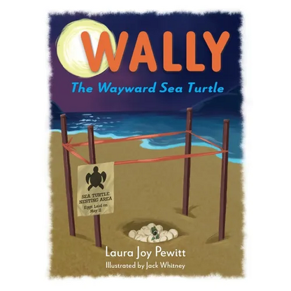 Wally, The Wayward Sea Turtle - Hardcover