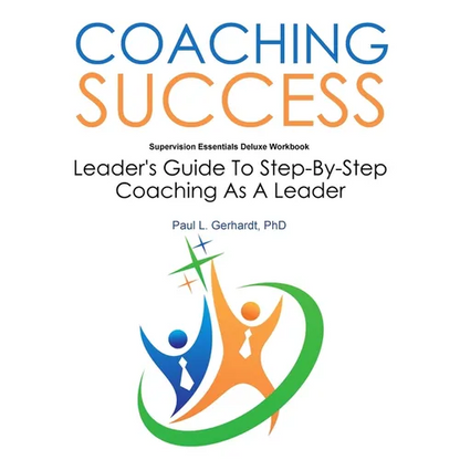 Coaching Success: Guide and Workbook - Paperback