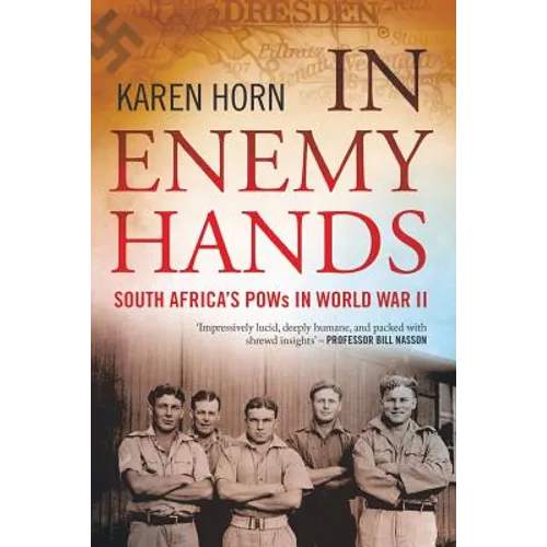 In Enemy Hands (South Africa's POWs in World War II) - Paperback