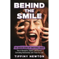 Behind the Smile: The Unseen Signs of Emotional Abuse How to Recognize, Support, and Prevent Controlling Relationships with Those You Love - Paperback
