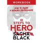 10 Steps To Hero: How To Craft A Kickass Protagonist Workbook - Paperback