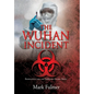 The Wuhan Incident: Bioweapons and the Emerging Global Reset - Hardcover