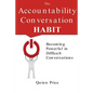 The Accountability Conversation Habit: Becoming Powerful in Difficult Conversations - Paperback