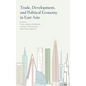 Trade, Development, and Political Economy in East Asia: Essays in Honour of Hal Hill - Hardcover