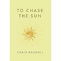 To Chase the Sun - Hardcover