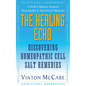The Healing Echo: Discovering Homeopathic Cell Salt Remedies - Paperback