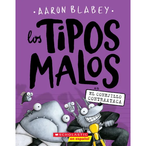 Los Tipos Malos En El Conejillo Contraataca (the Bad Guys in the Furball Strikes Back): Volume 3 - Paperback