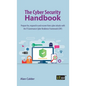 The Cyber Security Handbook: Prepare for, respond to and recover from cyber attacks with the IT Governance Cyber Resilience Framework (CRF) - Hardcover