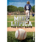 The Only Game - Hardcover