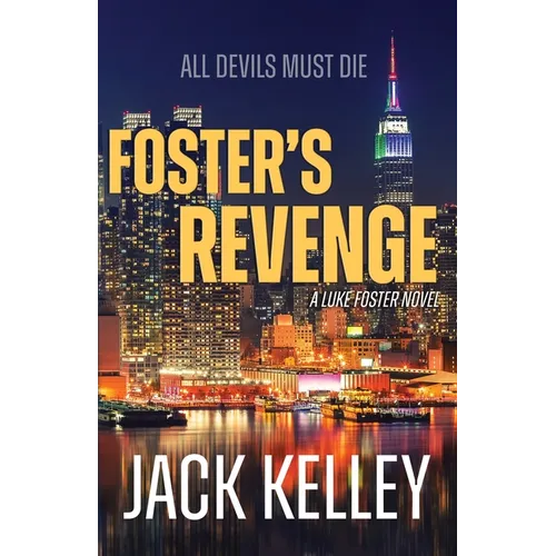 Foster's Revenge: All Devils Must Die - Paperback