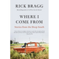Where I Come from: Stories from the Deep South - Paperback