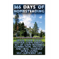 365 Days Of Homesteading: Grow Your Food, Provide Own Energy, Set Up Own Internet Connection, Protect And Heal Yourself While Living Self-Suffic - Paperback