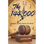 The 144,000: Judged, Sealed, Ready for Battle - Paperback