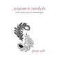 Purpose in Paralysis: From Chronic Pain to Universal Gain - Paperback