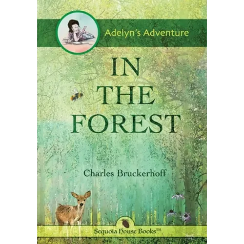 Adelyn's Adventure in the Forest - Hardcover