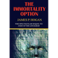 The Immortality Option - Paperback