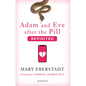 Adam and Eve After the Pill, Revisited - Hardcover