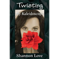 Twisting My Kaleidoscope - Paperback