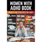 Women With ADHD Book: Insights and Strategies for Ladies - Paperback