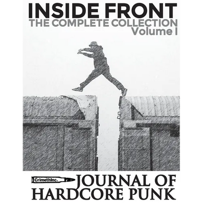 Inside Front Zine - Journal Of Hardcore Punk: Complete Collection, Volume One (The 1990s Issues) - Paperback