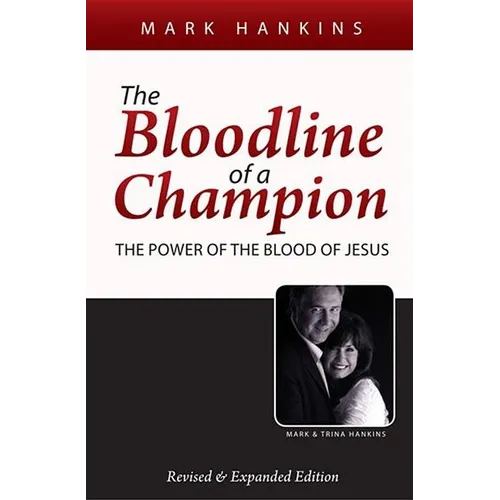 The Bloodline of a Champion: The Power of the Blood of Jesus - Paperback